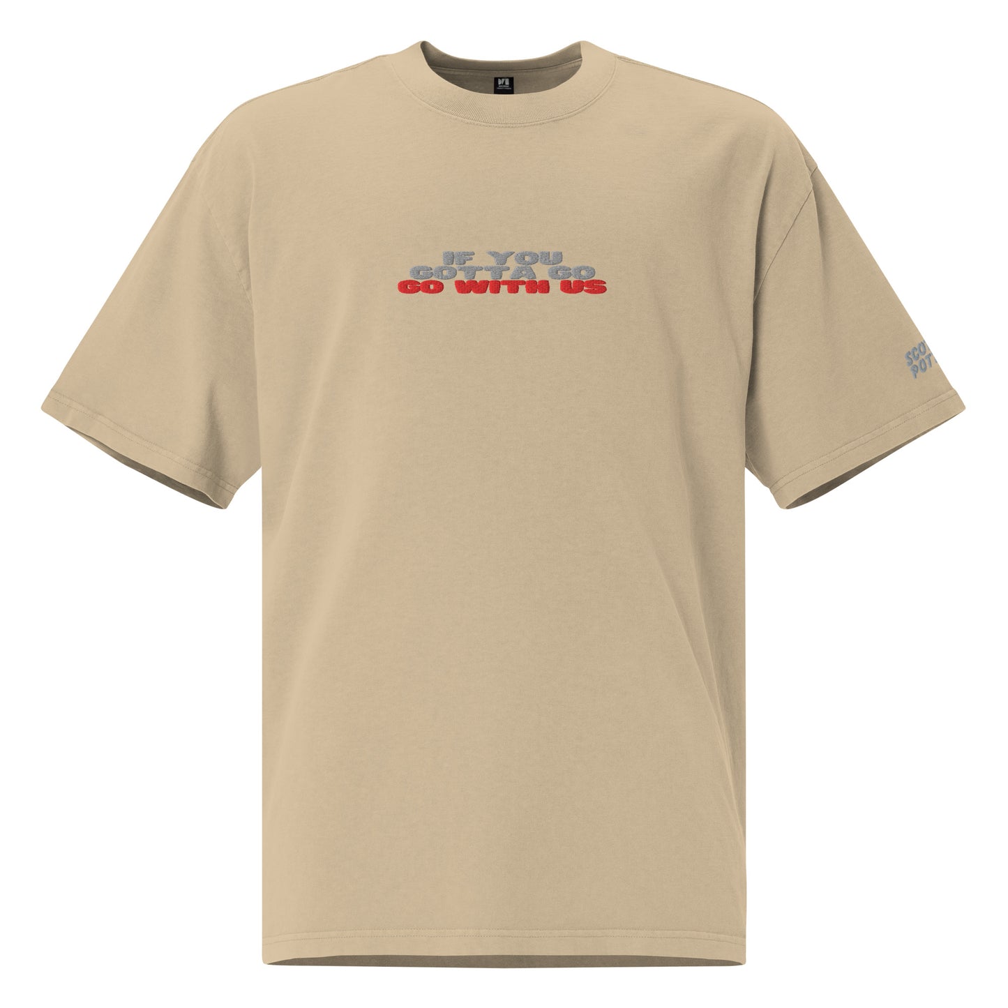 “If you gotta go, go with us” Oversized faded t-shirt